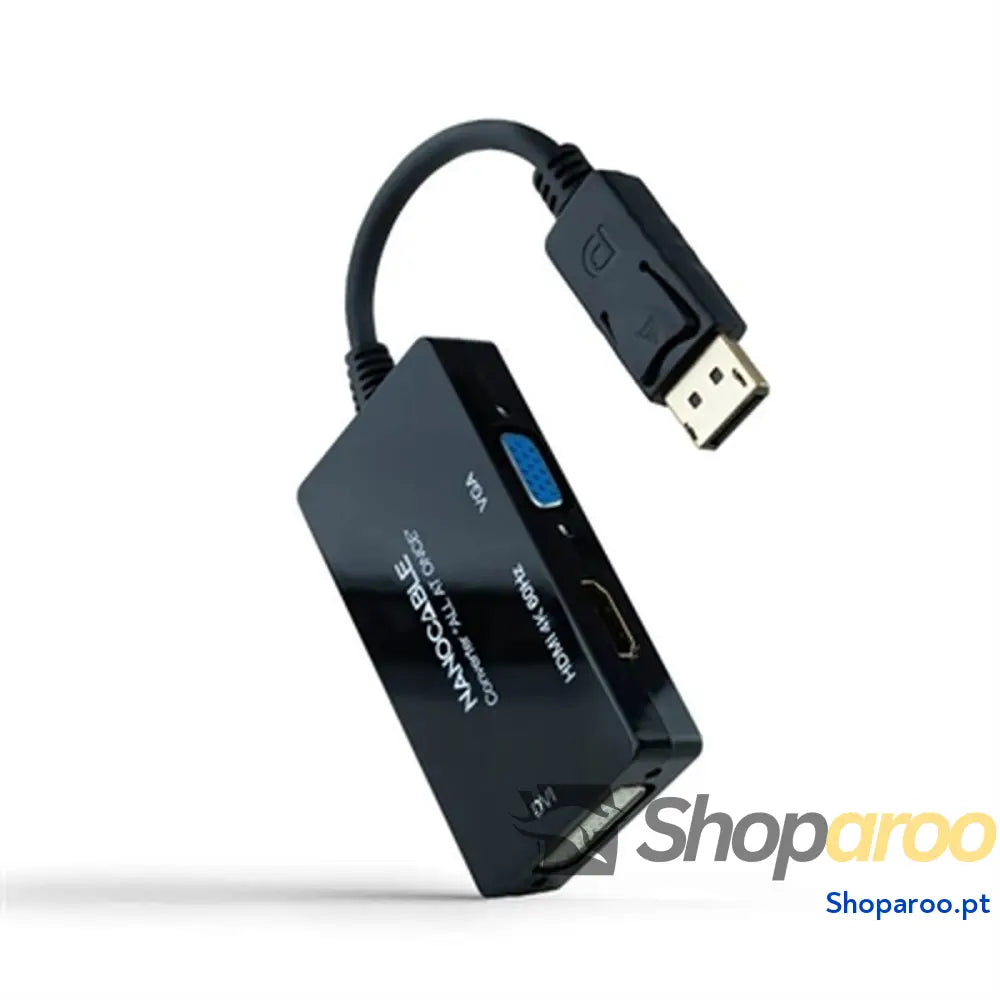 Adaptador DisplayPort para VGA/DVI/HDMI NANOCABLE 10.16.3301-ALL Preto 20 cm